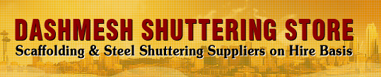 Dashmesh Shuttering Store - Shuttering suppliers on Rent Hire basis in India Ludhiana Punjab